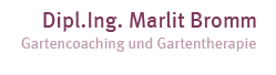 Marlit Bromm Gartentherapeutin Gartencoach